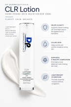 DP Dermaceuticals CLR Lotion 50ml infographic showing lightweight hydration, blemish control, calming benefits and support for balanced, acne-prone skin.